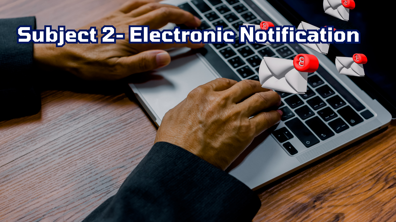 Subject 02 Electronic Notification Eralp Law Office